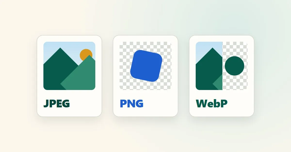 Three file cards labelled JPEG, PNG and WebP: a landscape photo, a shape on a transparent checkerboard, and a mix of both